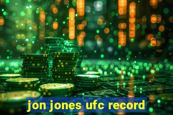 jon jones ufc record